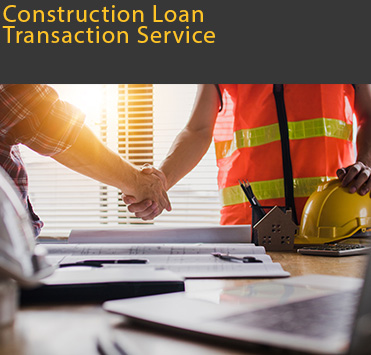 Construction Loan Transaction Service display